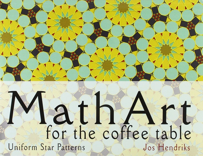 Math Art for the Coffee Table Uniform Star Patterns