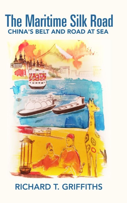 The Maritime Silk Road: Chinas Belt and Road at Sea