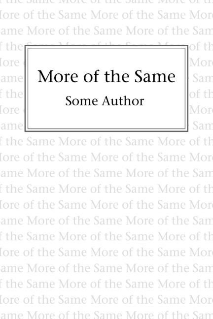More of the Same