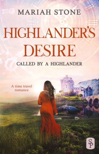 Highlanders Desire: A Scottish Historical Time Travel Romance