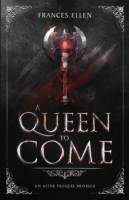 A Queen To Come: A magic- and action-packed YA fantasy