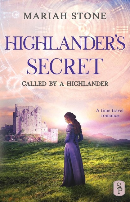 Highlanders Secret: A Scottish Historical Time Travel Romance