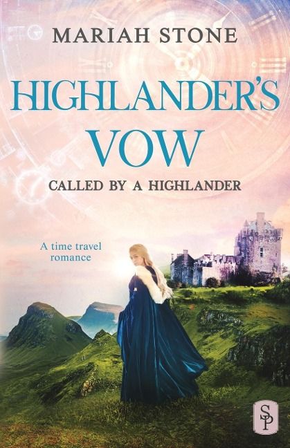 Highlanders Vow: A Scottish Historical Time Travel Romance