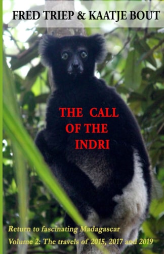 The Call of the Indri, Volume 2 Return to Fascinating Madagascar