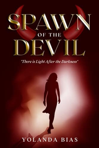 Spawn of the Devil ''There is Light After Darkness