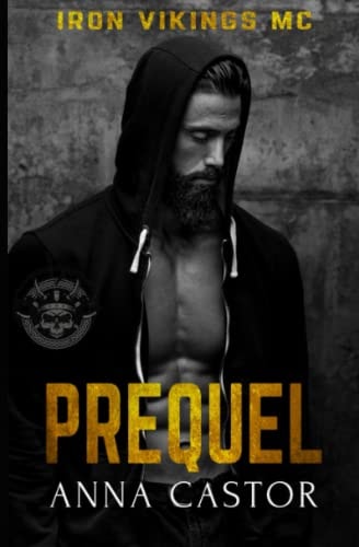 Prequel Iron Vikings MC 0.5 Motorcycle Romance Series