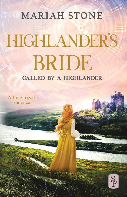 Highlanders Bride: A Scottish Historical Time Travel Romance
