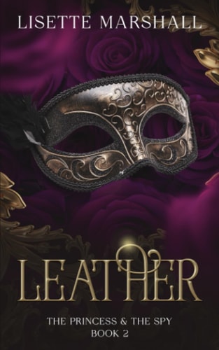 Leather A Steamy Medieval Fantasy Romance