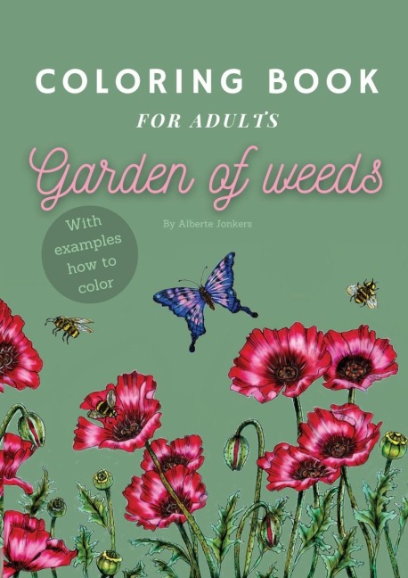 Garden of Weeds: Coloring book for adults