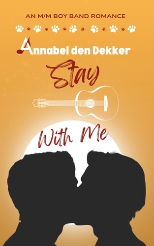 Stay With Me A New Adult M/M Boy Band Romance