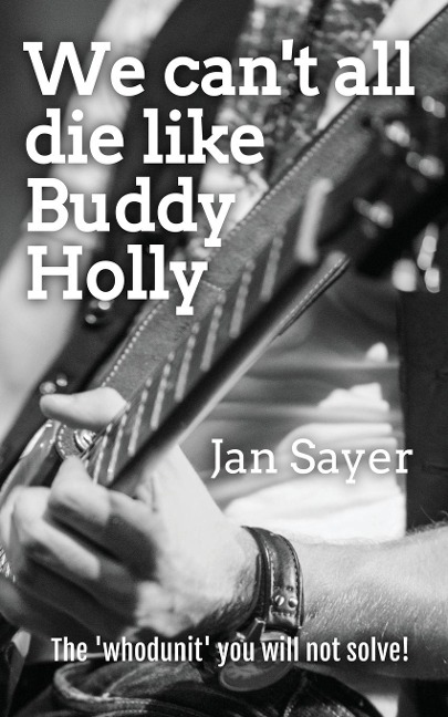 We cant all die like Buddy Holly