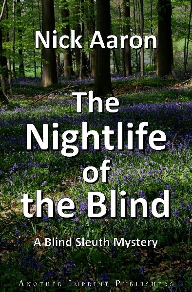 The Nightlife of the Blind