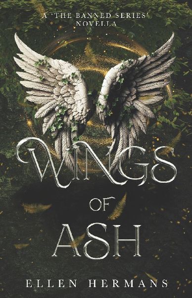 Wings of Ash: A The Banned Series Novella