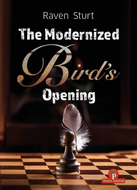 The Modernized Birds Opening: A Complete Repertoire for White
