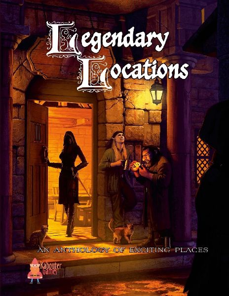 Legendary Locations: An Anthology of Exciting Places