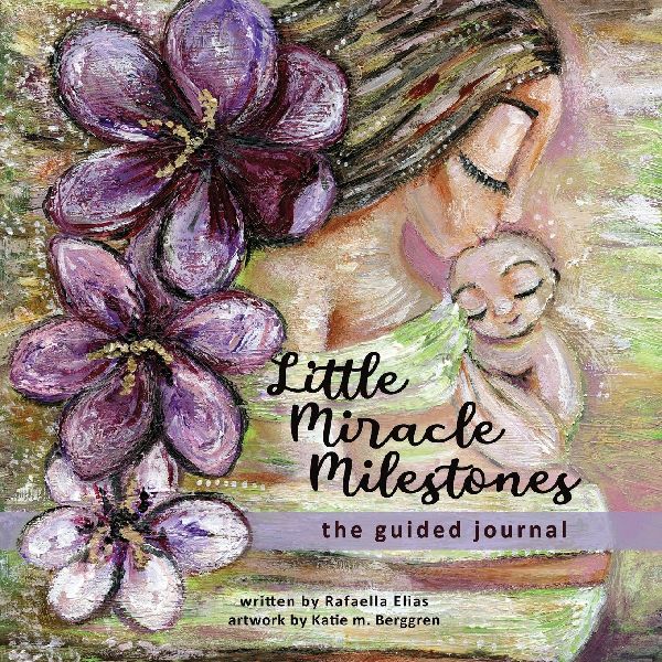 Little Miracle Milestones the Guided Journal: An emotional roadmap to help you believe in your baby and the mother you're meant to be.  Awaken your manifesting power.