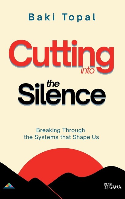 Cutting into the silence: Breaking through the systems that shape us