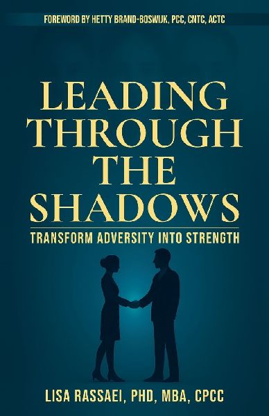 Leading Through The Shadows