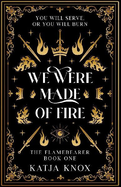 We Were Made of Fire
