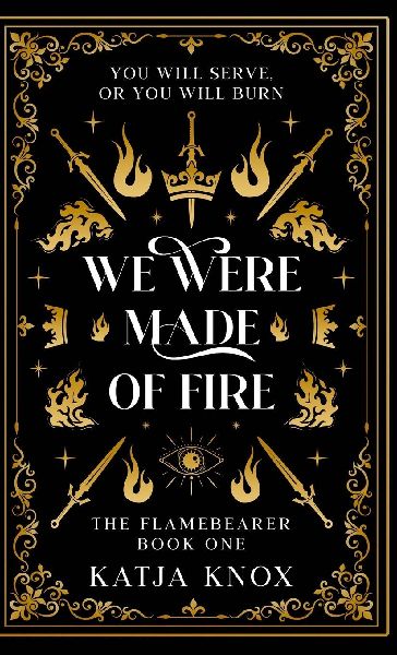 We Were Made of Fire