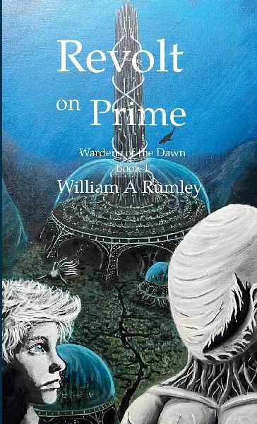 Revolt on Prime: Wardens of the Dawn Book 1