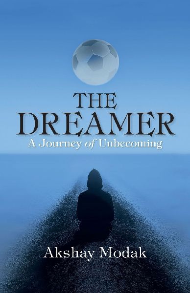 The Dreamer: A Journey of Unbecoming