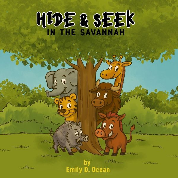 Hide & Seek in the Savannah - A Hilarious Jungle Quest for Kids Ages 4-8 | Summer Adventure, Animal Friends & Big Surprises: A fun animal story full of adventure for kids ages 3-7: A fun animal story full of adventure for kids ages 3-