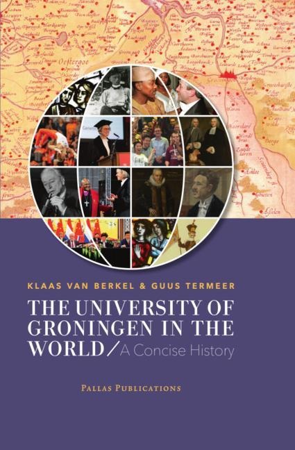 The University of Groningen in the World: A Concise History
