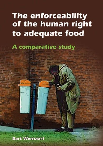 The Enforceability of the Human Right to Adequate Food: A Comparative Study