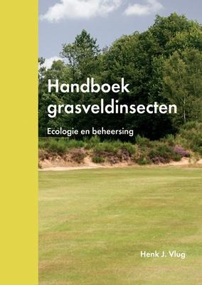 Handboek Grasveldinsecten: Ecologie En Beheersing