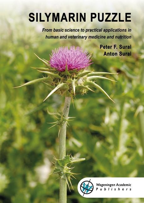 Silymarin Puzzle: From Basic Science to Practical Applications in Human and Veterinary Medicine and Nutrition