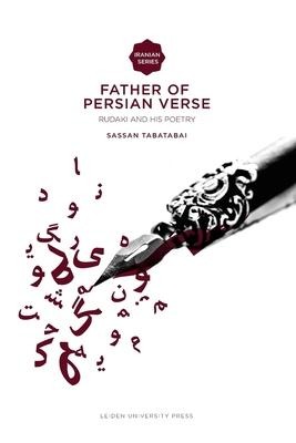 Father of Persian Verse: Rudaki and His Poetry