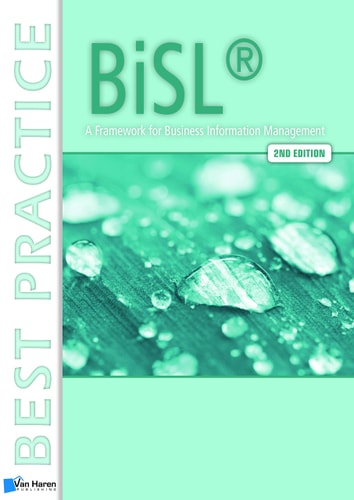 BiSL® - A Framework for Business Information Management – 2nd edition