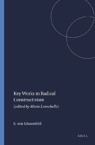Key Works in Radical Constructivism
