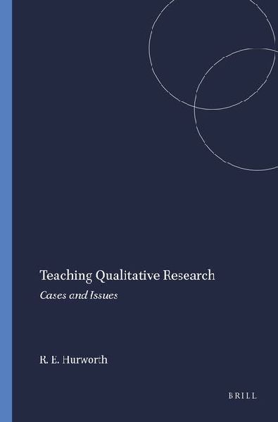 Teaching Qualitative Research: Cases and Issues