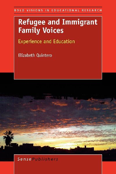 Refugee and Immigrant Family Voices: Experience and Education
