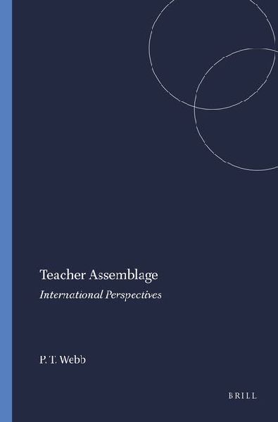 Teacher Assemblage: International Perspectives