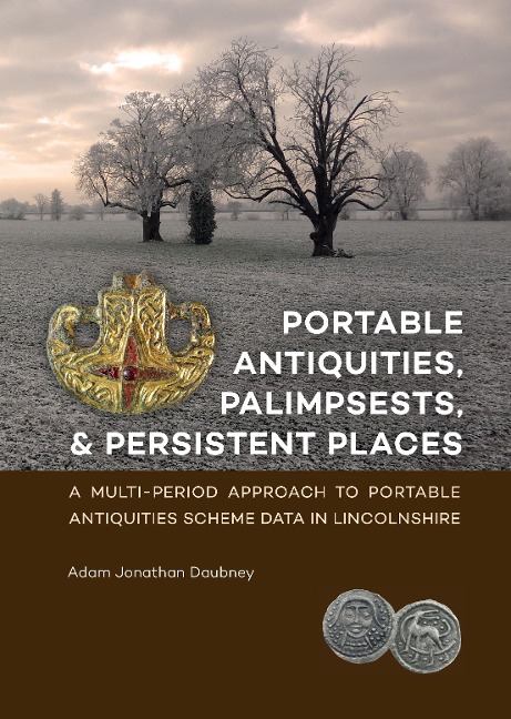Portable Antiquities, Palimpsests, and Persistent Places