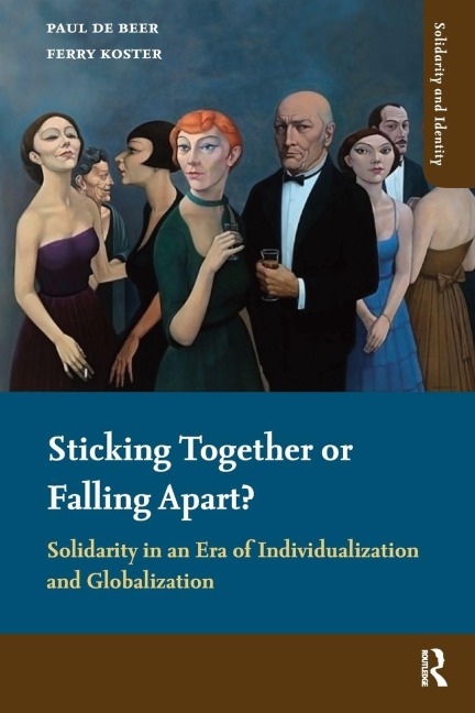 Sticking Together or Falling Apart?: Solidarity in an Era of Individualization and Globalization