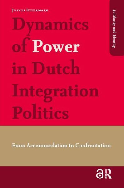 Dynamics of Power in Dutch Integration Politics: From Accommodation to Confrontation