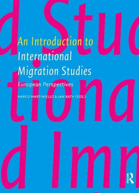 An Introduction to International Migration Studies: European Perspectives