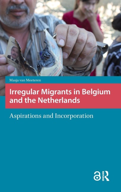 Irregular Migrants in Belgium and the Netherlands: Aspirations and Incorporation
