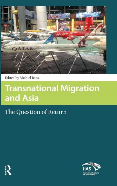 Transnational Migration and Asia: The Question of Return