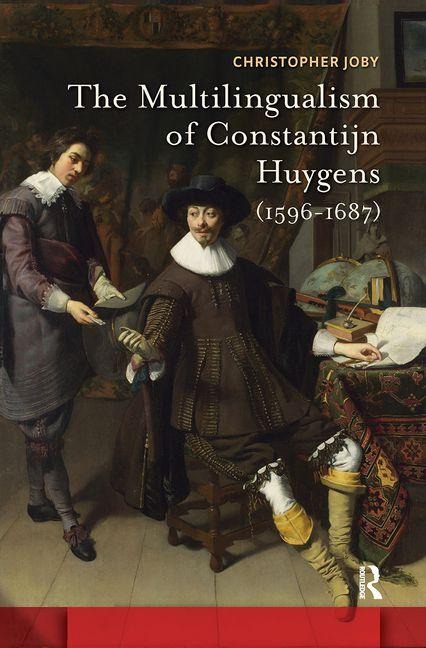 The Multilingualism of Constantijn Huygens (1596-1687)