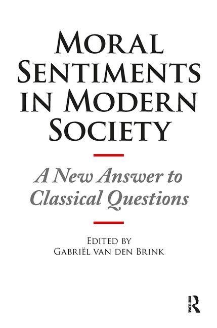 Moral Sentiments in Modern Society: A New Answer to Classical Questions