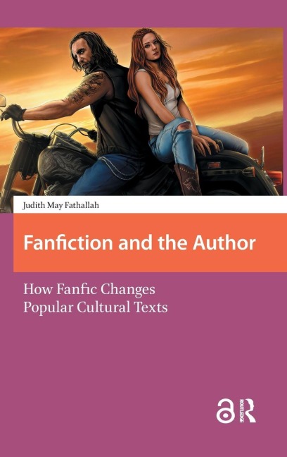 Fanfiction and the Author: How Fanfic Changes Popular Cultural Texts