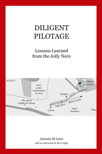 Diligent Pilotage Lessons Learned from the Jolly Nero