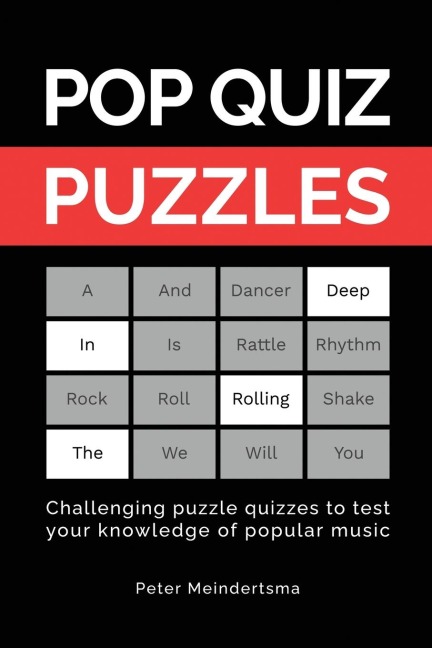 Pop Quiz Puzzles: Challenging puzzle quizzes to test your knowledge of popular music
