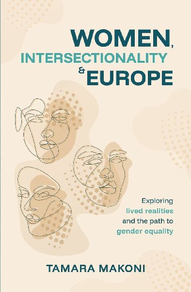 Women, Intersectionality & Europe: Exploring lived realities and the path to gender equality