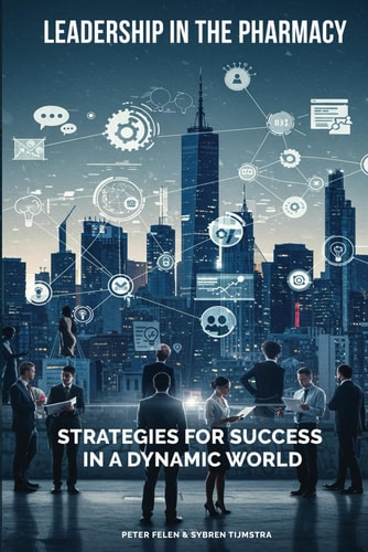 Leadership In The Pharmacy Strategies For Success In A Dynamic World